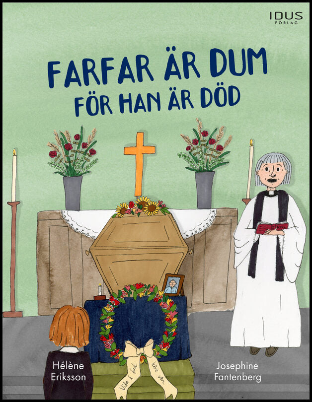 Eriksson, Hélène | Farfar är dum för han är död