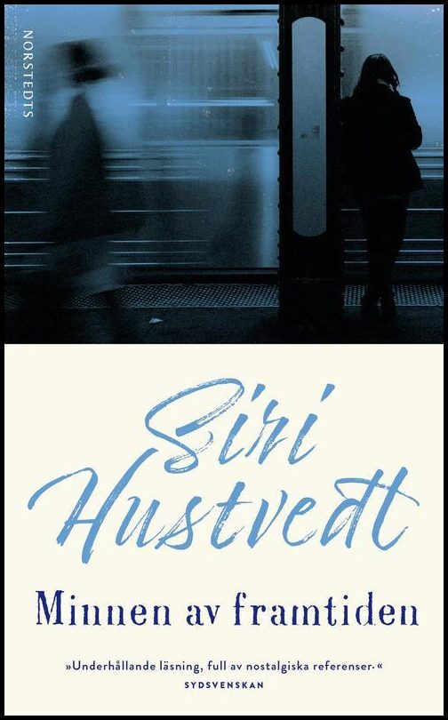 Hustvedt, Siri | Minnen av framtiden