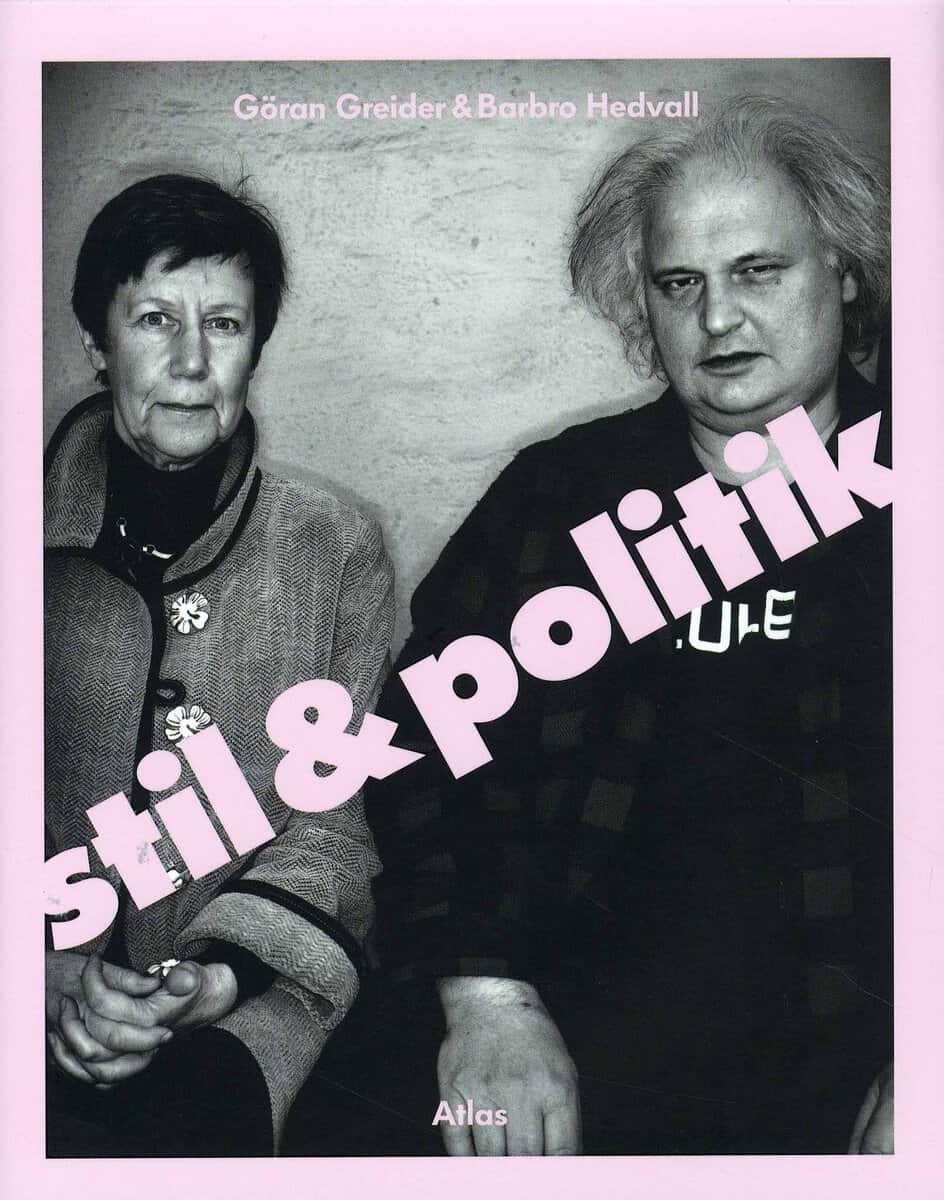 Greider, Göran | Hedvall, Barbro | Stil och politik