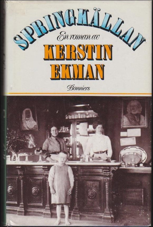 Ekman, Kerstin | Springkällan