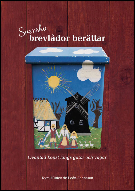 Núñez de León-Johnsson , Kyra | Svenska Brevlådor Berättar, Oväntad konst längs gator och vägar