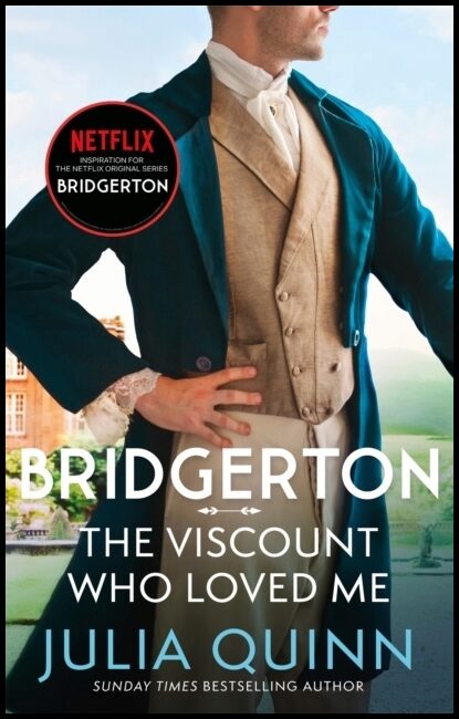 Quinn, Julia | Bridgerton : The Viscount Who Loved Me (Bridgertons Book 2) - The Sunday Tim