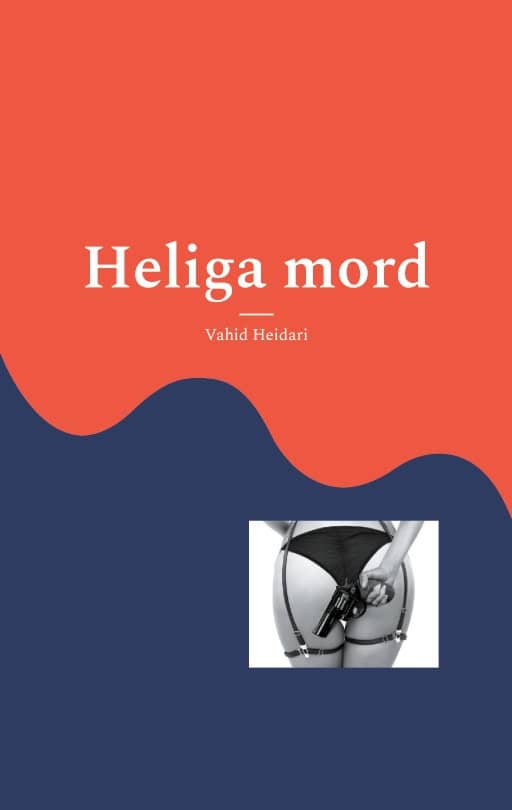 Heidari, Vahid | Heliga mord : Vahid Heidari