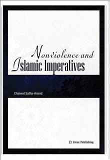 Satah-Anand, Chaiwat | Nonviolence and Islamic Imperatives