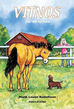 Rudolfsson, Marie Louise | Vitnos får en ny vän