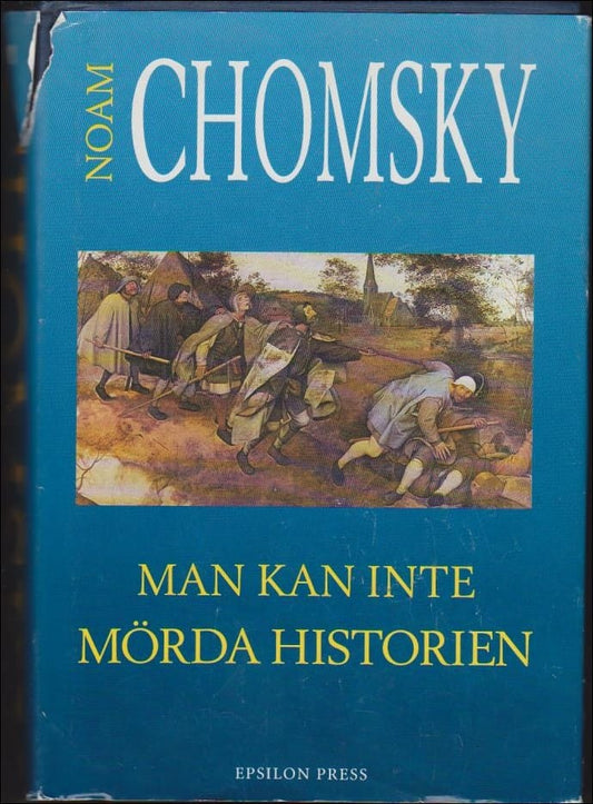 Chomsky, Noam | Man kan inte mörda historien