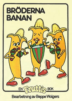 Wolgers, Beppe | Bröderna Banan
