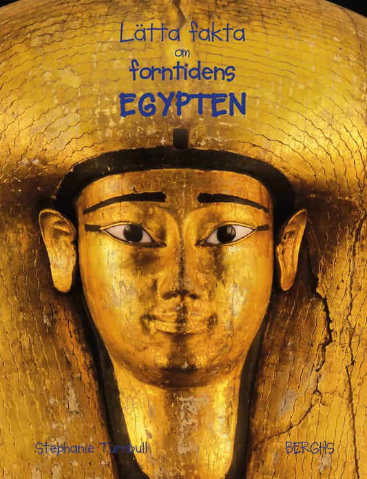 Turnbull, Stephanie | Lätta fakta om forntidens Egypten