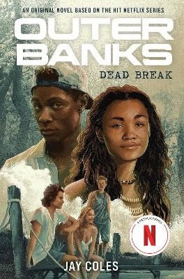 Coles, Jay | Outer Banks : Dead Break