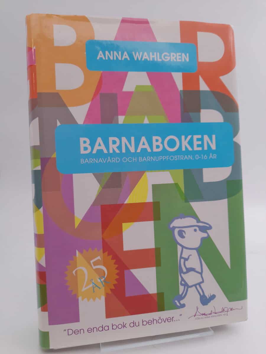 Wahlgren, Anna | Barnaboken : Barnavård och barnuppfostran 0-16 år