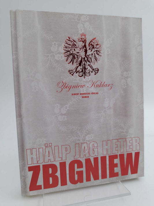 Kuklarz, Zbigniew | Hjälp jag heter Zbigniew : [roman]