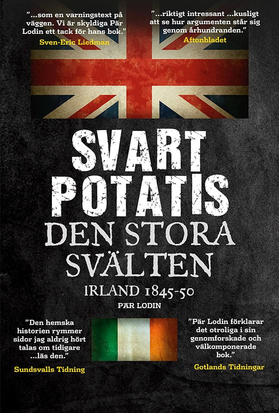 Lodin, Pär | Svart Potatis : Den stora svälten, Irland 1845-50