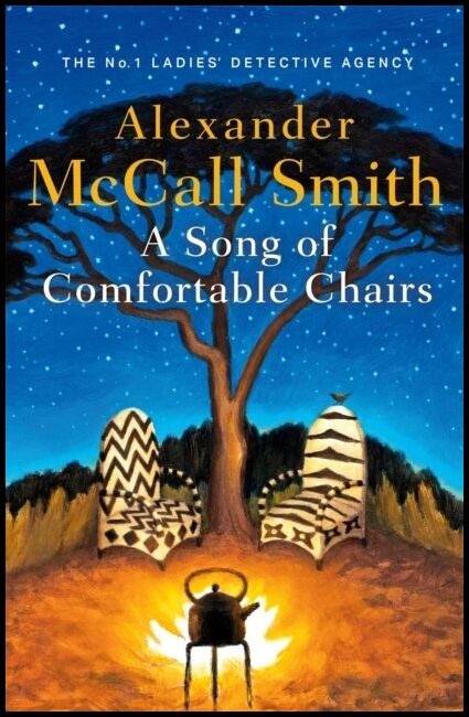 Smith, Alexander McCall | Song of Comfortable Chairs