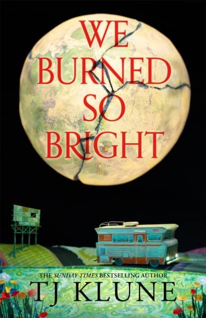 Klune, TJ | We Burned So Bright