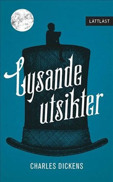 Dickens, Charles | Werkmäster, Johan | Lysande utsikter (lättläst)