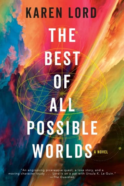 Lord, Karen | The Best of All Possible Worlds
