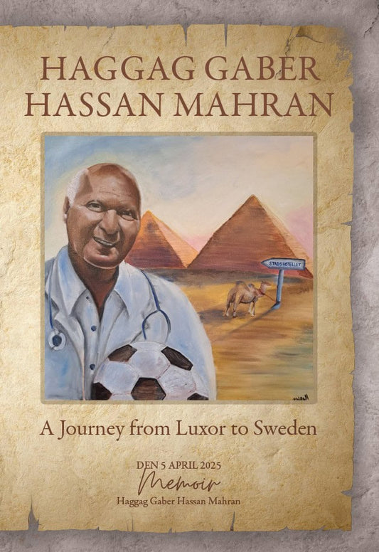 Mahran, Haggag | A journey from Luxor to Sweden