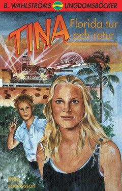 Jacobsson, Ritta | Tina. Florida tur och retur