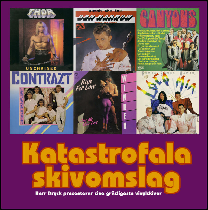 Dryck, Herr | Katastrofala skivomslag