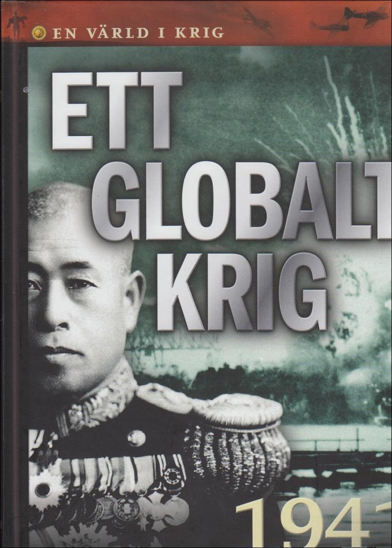 Bork, Erik | Ett globalt krig : [1941]