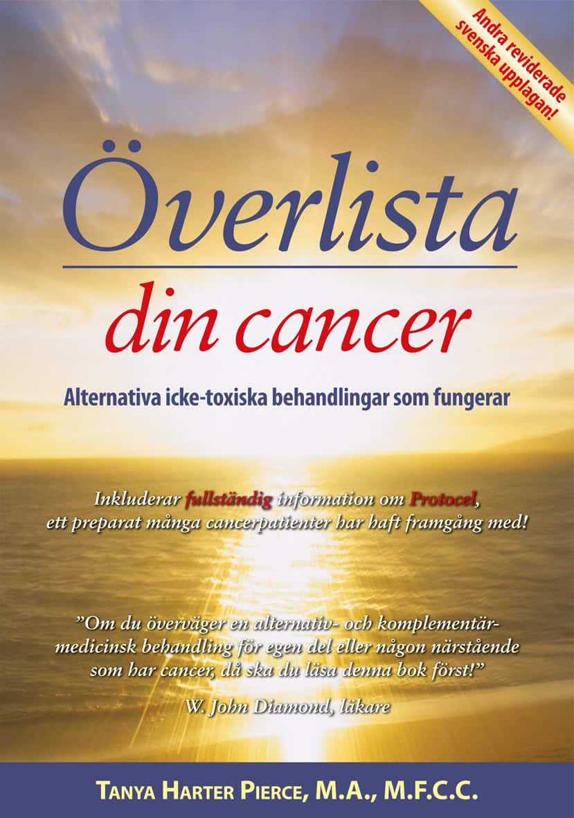 Harter Pierce, Tanya | Överlista din cancer : Alternativa icke-toxiska behandlingar som fungerar