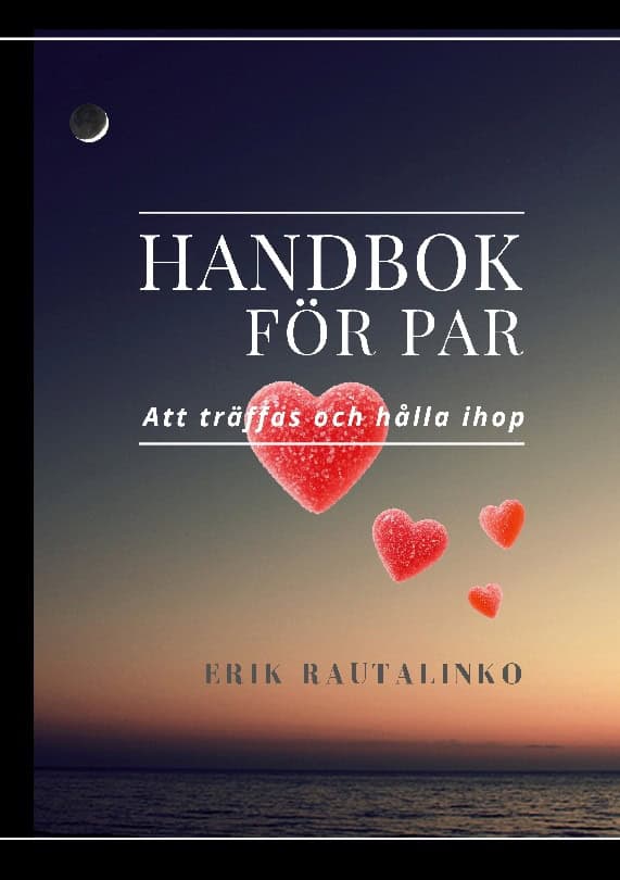 Rautalinko, Erik | Handbok för par : Att träffas och hålla ihop