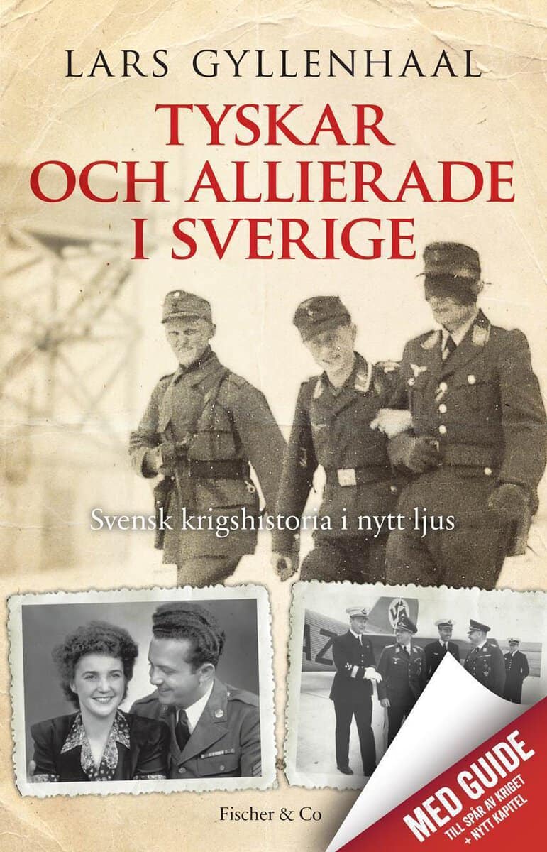 Gyllenhaal, Lars | Tyskar och allierade i Sverige