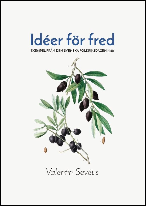 Sevéus, Valentin | Idéer för fred