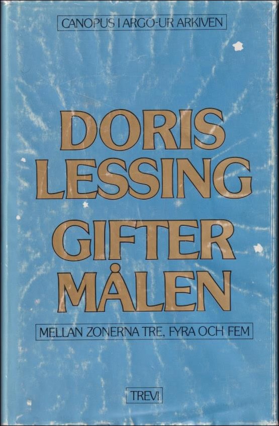 Lessing, Doris | Giftermålen mellan zonerna tre, fyra och fem : Berättat av krönikörerna i zon tre