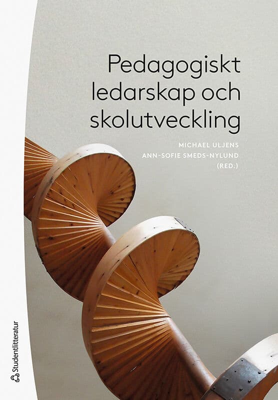 Uljens, Michael | Smeds-Nylund, Ann-Sofie | et al | Pedagogiskt ledarskap och skolutveckling