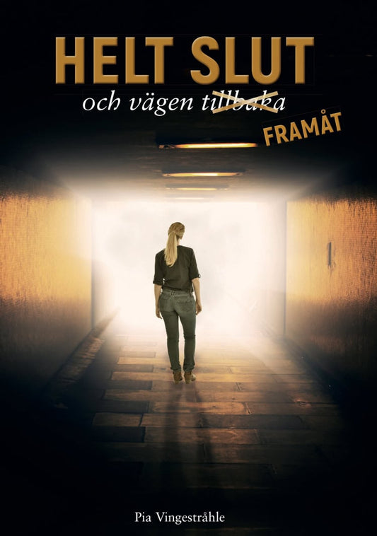 Vingestråhle, Pia | Helt slut och vägen tillbaka