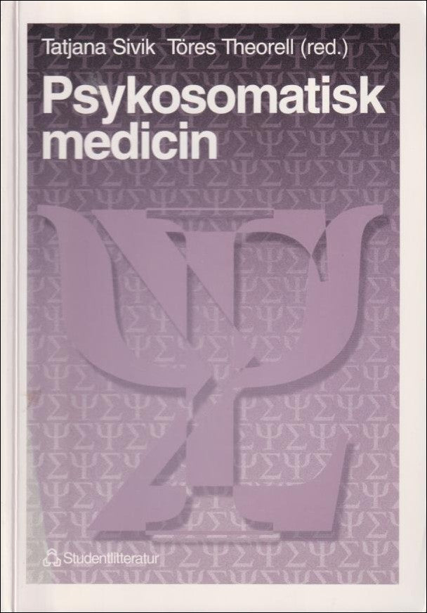 Sivik, Tatjana, Theorell, Töres (red.) | Psykosomatisk medicin