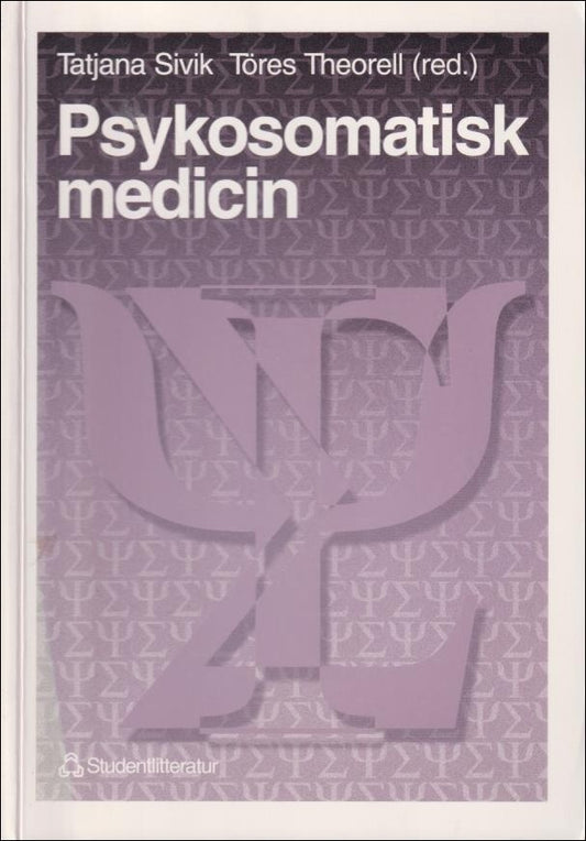 Sivik, Tatjana, Theorell, Töres (red.) | Psykosomatisk medicin