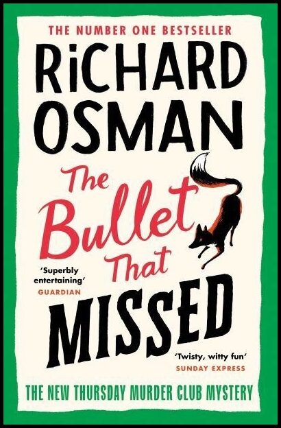 Osman, Richard | The bullet that missed : The thursday murder club
