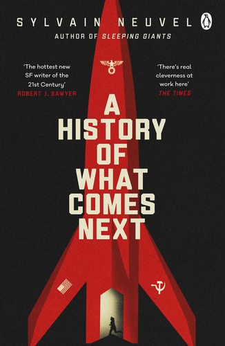 Neuvel, Sylvain | A History of What Comes Next