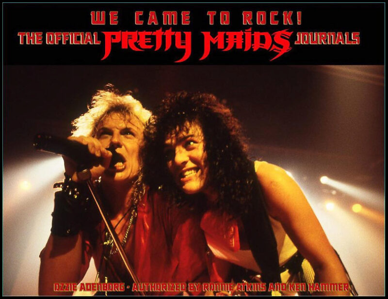 Adenborg, Ozzie | We Came To Rock! The Official Pretty Maids Journals