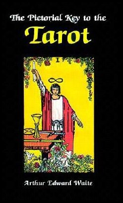 Waite, Arthur Edward | Pictorial Key to the Tarot