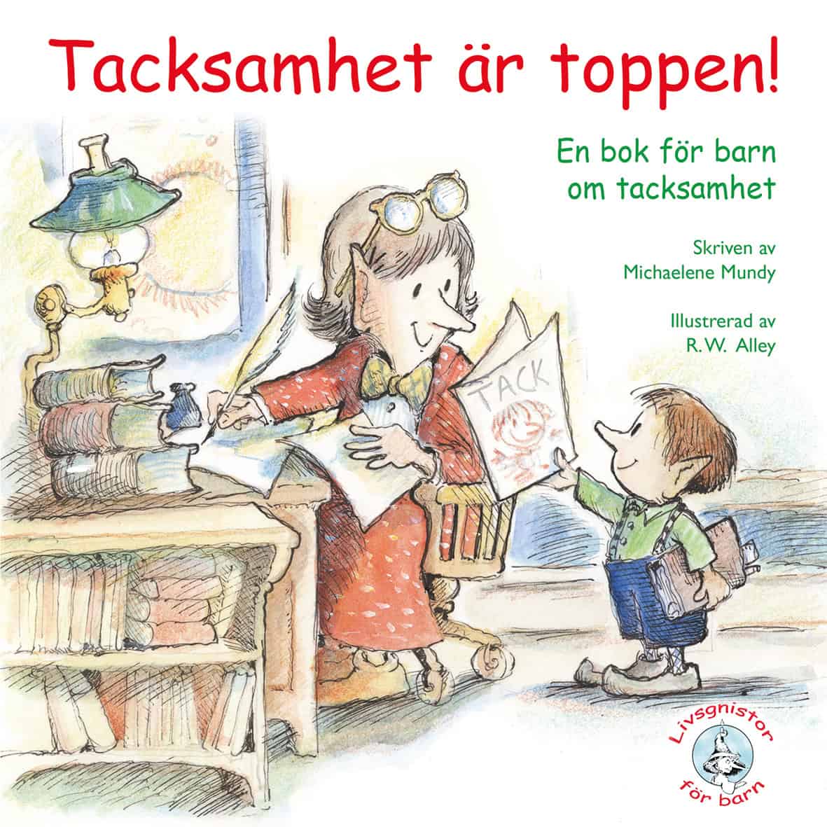 Mundy, Michaelene | Tacksamhet är toppen!
