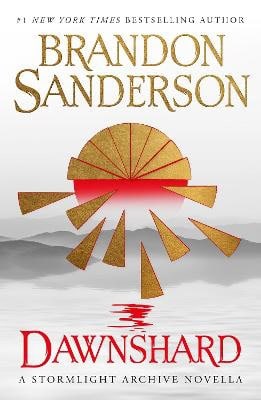 Sanderson, Brandon | Dawnshard : A Stormlight Archive novella