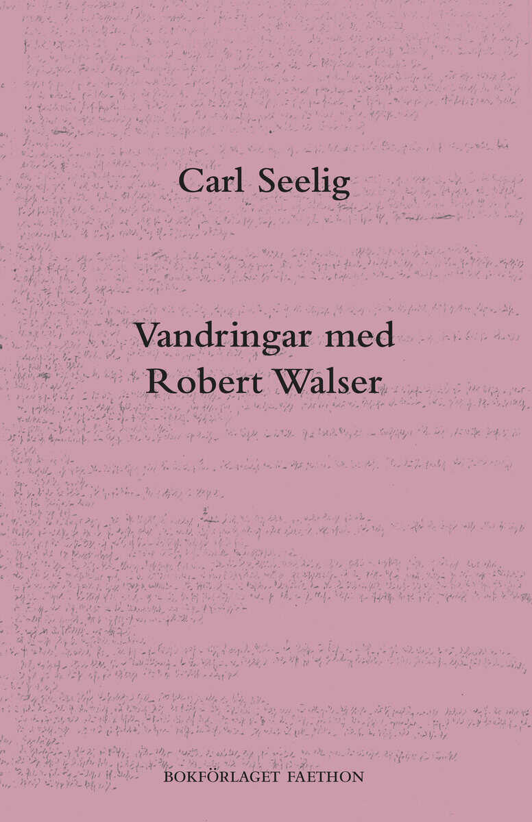 Seelig, Carl | Vandringar med Robert Walser