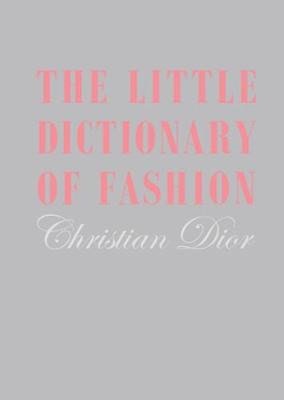 Dior, Christian | The Little Dictionary of Fashion