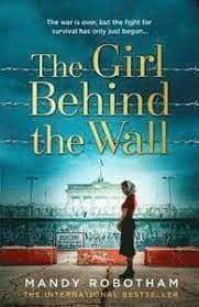 Robotham, Mandy | The Girl Behind the Wall