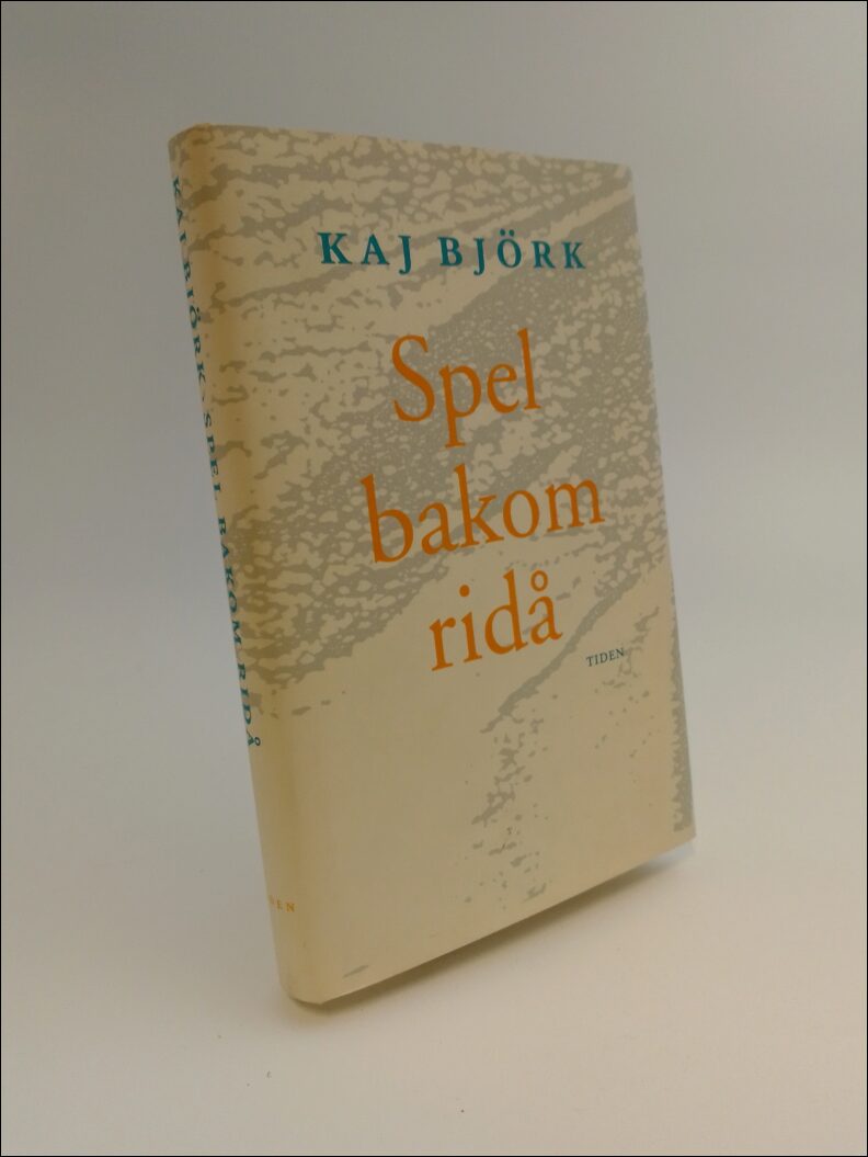 Björk, Kaj | Spel bakom ridå