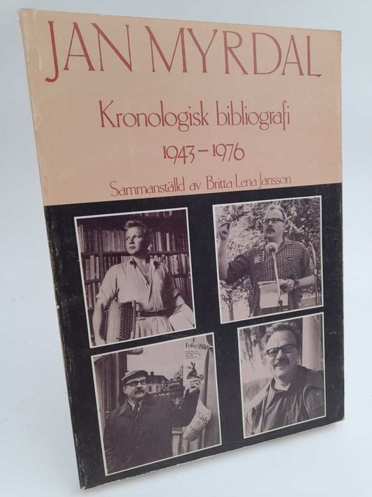 Jansson, Britta-Lena | Jan Myrdal : En kronologisk bibliografi 1943-1976