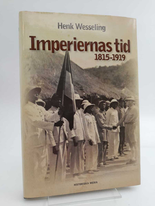 Wesseling, Henk L. | Imperiernas tid : 1815-1919