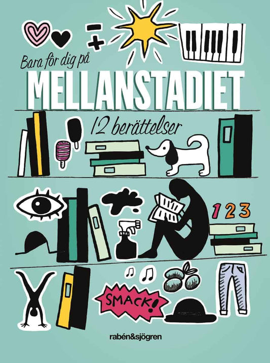 Demant, Olivia [red.] | Bara för dig på mellanstadiet : 12 berättelser