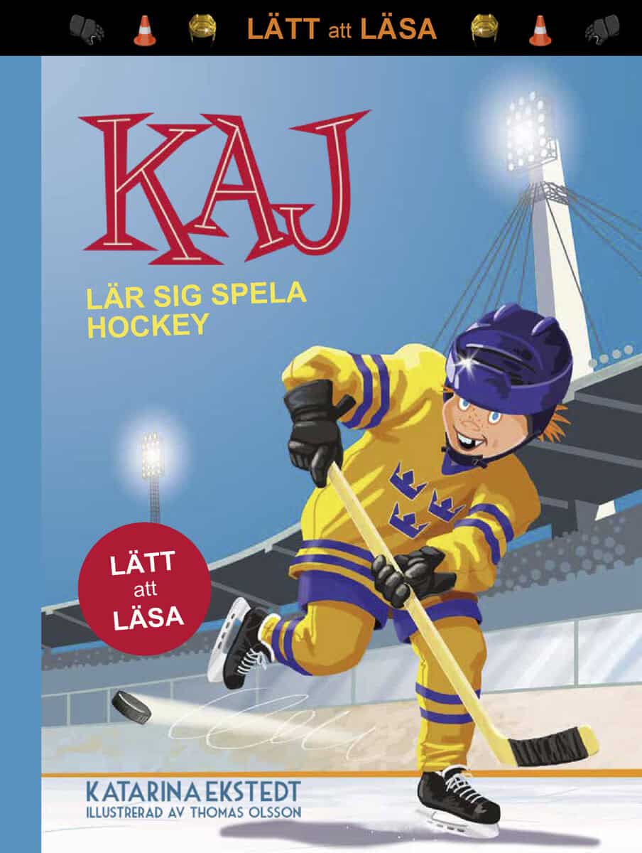 Ekstedt, Katarina | Kaj lär sig spela hockey (lätt att läsa)