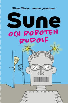 Olsson, Sören | Jacobsson, Anders | Sune och roboten Rudolf