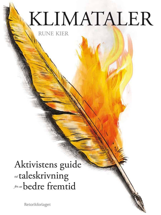 Kier, Rune | Klimataler : Aktivistens guide til taleskrivning for en bedre fremtid