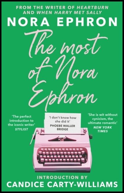 Ephron, Nora | Most of Nora Ephron